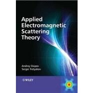 Modern Electromagnetic Scattering Theory With Applications by Osipov, Andrey V.; Tretyakov, Sergei A., 9780470512388