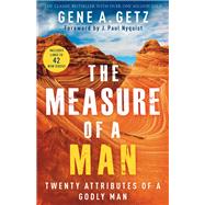 The Measure of a Man by Getz, Gene A.; Nyquist, J. Paul, 9780800722388
