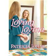 Loving Lovina by Johns, Patricia, 9781420152388