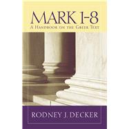 Mark 1-8 by Decker, Rodney J., 9781481302388