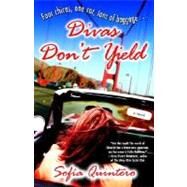 Divas Don't Yield A Novel by QUINTERO, SOFIA, 9780345482389