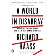 A World in Disarray by Haass, Richard, 9780399562389