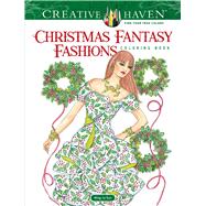 Creative Haven Christmas Fantasy Fashions Coloring Book by Sun, Ming-Ju, 9780486822389