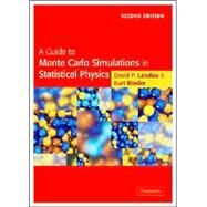 A Guide to Monte Carlo Simulations in Statistical Physics by David P. Landau , Kurt Binder, 9780521842389
