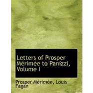 Letters of Prosper MacRimace to Panizzi by Merimee, Prosper; Fagan, Louis, 9780559012389