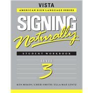 Signing Naturally Level 3 Student Set with 12 Month Video Library Access by Ken Mikos; Cheri Smith; Ella Mae Lentz, 9781581212389