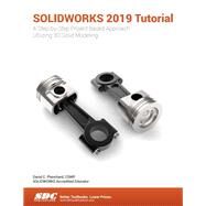 SOLIDWORKS 2019 Tutorial by Planchard, David, 9781630572389