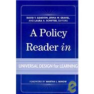 A Policy Reader in Universal Design for Learning by Gordon, David T.; Gravel, Jenna W.; Schifter, Laura A., 9781934742389