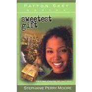 Sweetest Gift by Moore, Stephanie Perry, 9780802442390