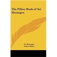 The Pillow-Book of Sei Shonagon by Shonagon, Sei, 9781432602390