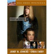 Phantom Writer by Jenkins, Jerry B.; Fabry, Chris, 9781496442390