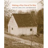 Making a Way Out of No Way by Merideth M. Taylor, 9781613322390