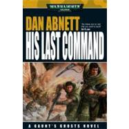 His Last Command by Dan Abnett, 9781844162390