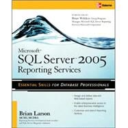 Microsoft SQL Server 2005 Reporting Services by Larson, Brian, 9780072262391