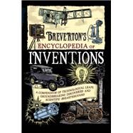 Breverton's Encyclopedia of Inventions by Terry Breverton, 9781780872391