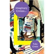 Imaginary Crimes by Green, Toby, 9789987082391