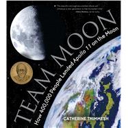 Team Moon by Thimmesh, Catherine, 9780544582392