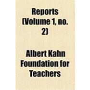 Reports by Albert Kahn Foundation for the Foreign T, 9781154492392