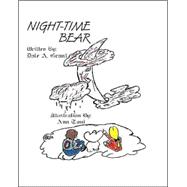 Night-Time Bear by Grant, Dale A.; Bell, Stuart; Toni, Ann, 9781412022392