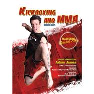 Kickboxing and MMA by Johnson, Nathan, 9781422232392