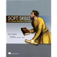 Soft Skills by Sonmez, John Z.; Hanselman, Scott; Martin, Robert C., 9781617292392
