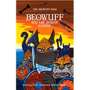 Beowuff and the Dragon Raiders by Price, Robin; Burns-longship, Professor, 9781906132392