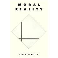 Moral Reality by Bloomfield, Paul, 9780195172393