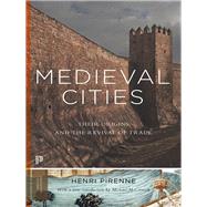 Medieval Cities by Pirenne, Henri; Halsey, Frank D.; McCormick, Michael, 9780691162393