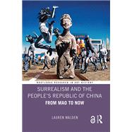 Surrealism and the People�s Republic of China by Lauren Walden, 9781003382393