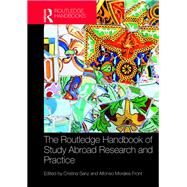 The Routledge Handbook of Study Abroad Research and Practice by Sanz; Cristina, 9781138192393