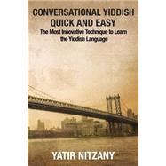 Conversational Yiddish Quick and Easy by Nitzany, Yatir, 9781523752393