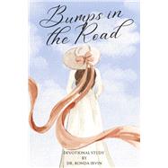 Bumps in the Road by Irvin, Dr. Ronda, 9798218292393