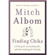 Finding Chika by Albom, Mitch, 9780062952394