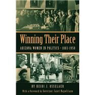 Winning Their Place by Osselaer, Heidi J.; Napolitano, Janet, 9780816502394