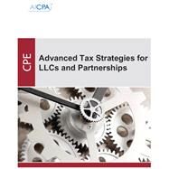 Advanced Tax Strategies for Llcs and Partnerships by Tunnell, Larry; Ricketts, Robert, 9781119512394