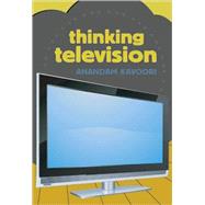 Thinking Television by Kavoori, Anandam P., 9781433102394