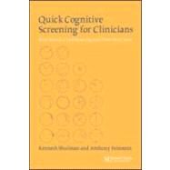 Quick Cognitive Screening for Clinicians: Clock-drawing and Other Brief Tests by Shulman; Kenneth I., 9781841842394
