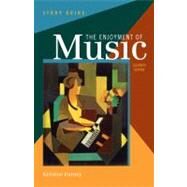 Study Guide: for The Enjoyment of Music: An Introduction to Perceptive Listening, Eleventh Edition by Forney, Kristine, 9780393912395