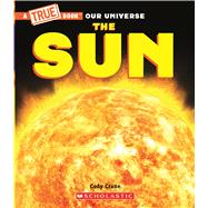 The Sun (A True Book) by Crane, Cody; LaCoste, Gary, 9780531132395