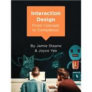 Interaction Design by Steane, Jamie; Yee, Joyce, 9781474232395