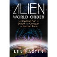 Alien World Order by Kasten, Len, 9781591432395