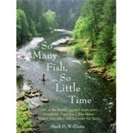 So Many Fish So Little Time by Williams, Mark D., 9780060882396