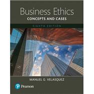 Business Ethics Concepts and Cases -- Books a la Carte by Velasquez, Manuel G., 9780133832396