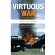 Virtuous War: Mapping the Military-Industrial-Media-Entertainment-Network by Der Derian; James, 9780415772396