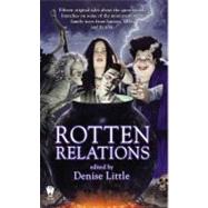 Rotten Relations by Little, Denise, 9780756402396