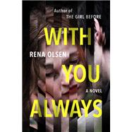With You Always by Olsen, Rena, 9781101982396