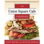 The Union Square Cafe Cookbook: 160 Favorite Recipes from New York's Acclaimed Restaurant by Meyer, Danny; Romano, Michael; Bowditch, Richard; Polsky, Richard (ART), 9780062232397