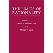 The Limits of Rationality by Cook, Karen Schweers; Levi, Margaret, 9780226742397