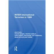 Inter - International Terrorism in 1989 by Kurz, Anat, 9780367012397