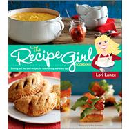 The Recipe Girl Cookbook by Lange, Lori; Armendariz, Matt, 9781118282397